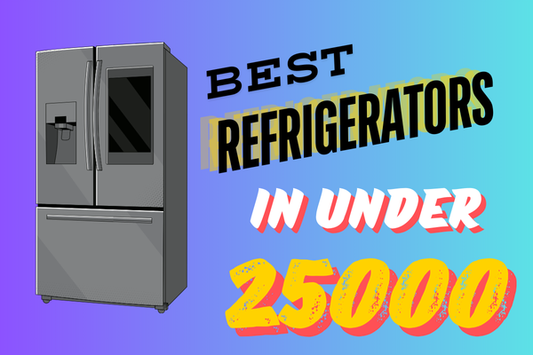 Best Refrigerators in under 25000