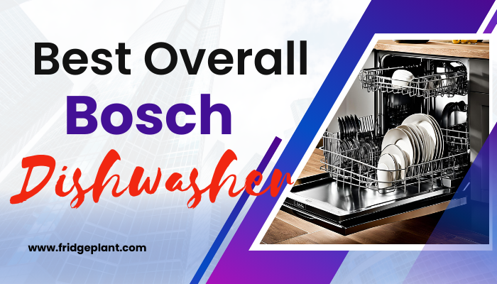 Best 5 Bosch Dishwashers