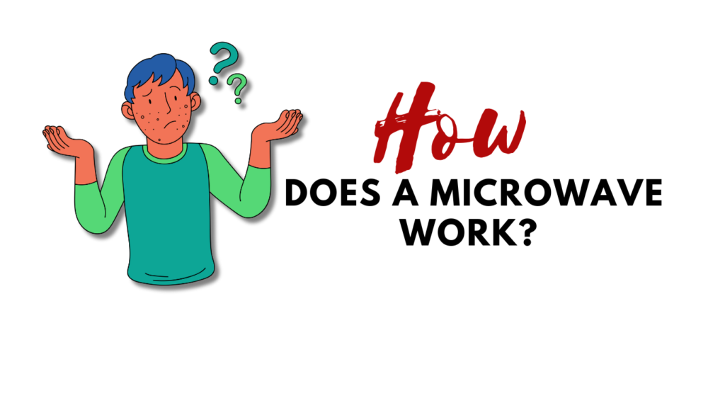 What Is A Microwave?