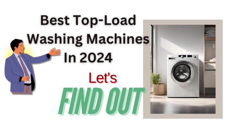 Best Top-Load Washing Machines In 2024